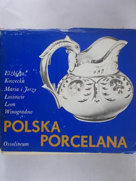 Elżbieta Kowecka - Polska porcelana