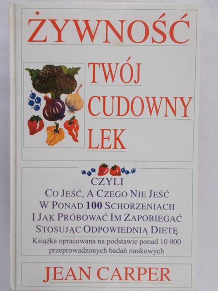 Carper Jean - Żywność twój cudowny lek