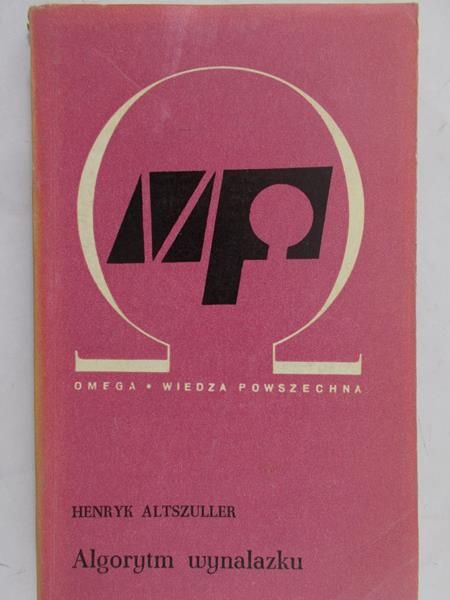 Altszuller Henryk - Algorytm wynalazku