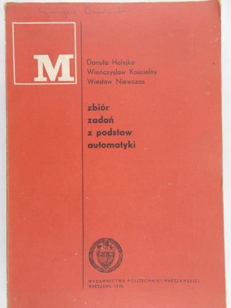 Holejko Danuta - Zbiór zadań z podstaw automatyki