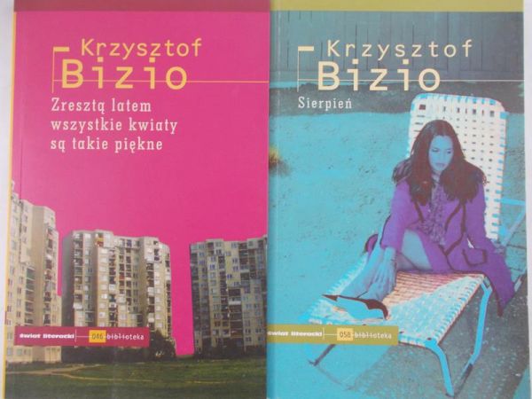 Bizio Krzysztof - Sierpień/Zresztą latem wszystkie kwiaty są takie piękne