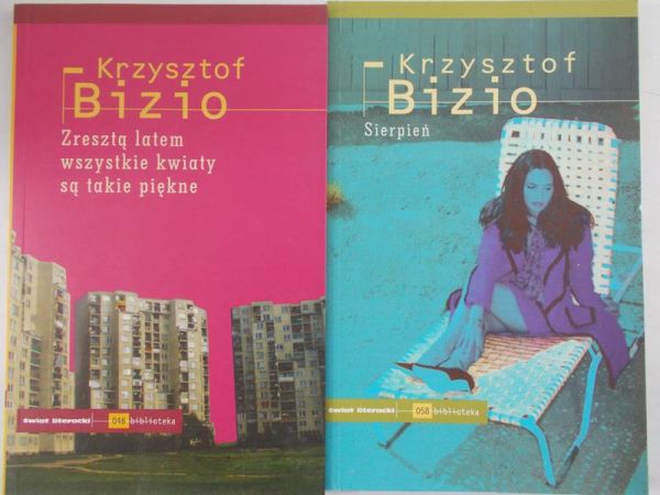 Bizio Krzysztof - Sierpień/Zresztą latem wszystkie kwiaty są takie piękne