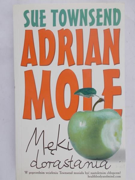 Townsend Sue - Adrian Mole: męki dorastania