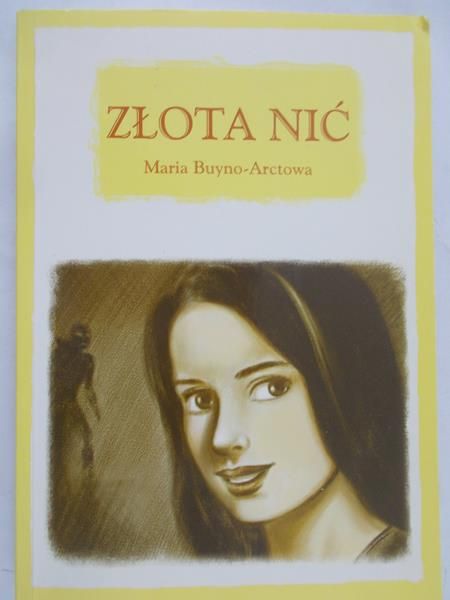 Buyno-Arctowa Maria - Złota nić