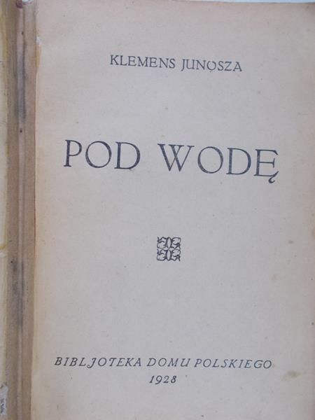 Junosza Klemens - Pod wodę, 1928 r.