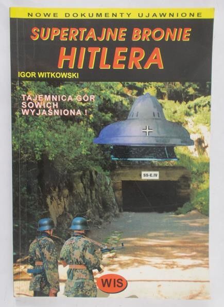 Witkowski Igor - Super tajne bronie Hitlera