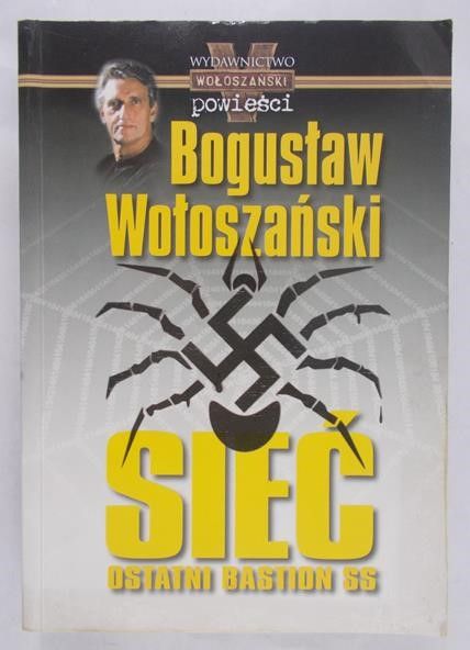 Wołoszański Bogusław - Sieć. Ostatni bastion SS