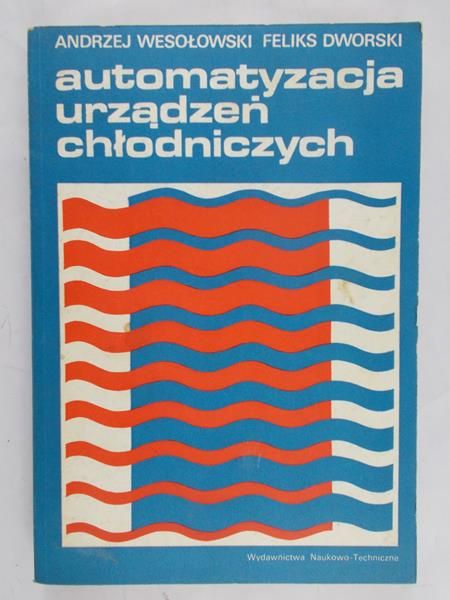 Wesołowski Andrzej - Automatyzacja urządzeń chłodniczych