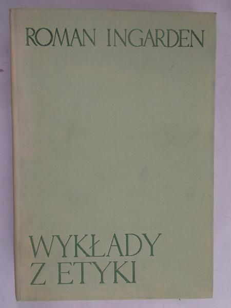 Ingarden Roman - Wykłady z etyki
