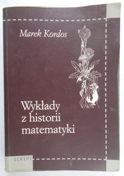 Kordos Marek - Wykłady z historii matematyki