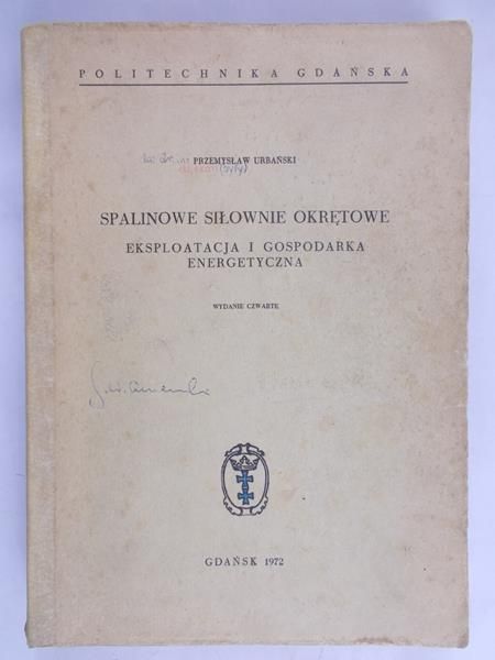 Urbański Przemysław - Spalinowe siłownie okrętowe