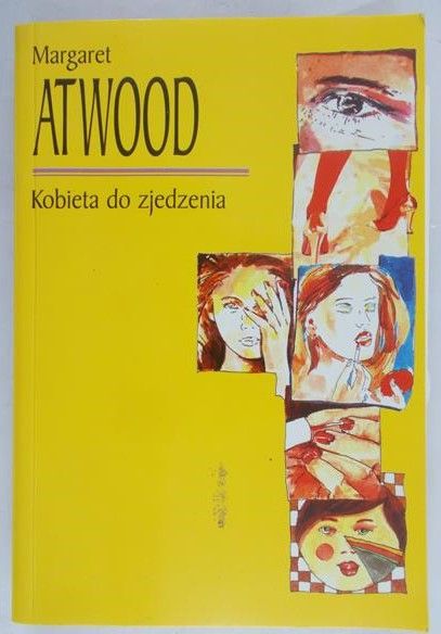 Atwood Margaret - Kobieta do zjedzenia