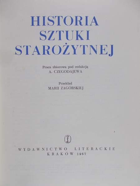 Czegodajew A. (red.) -  Historia sztuki starożytnej