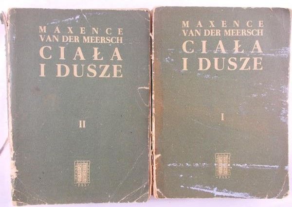 Van Der Meersch Maxence - Ciała i dusze Tom I-II
