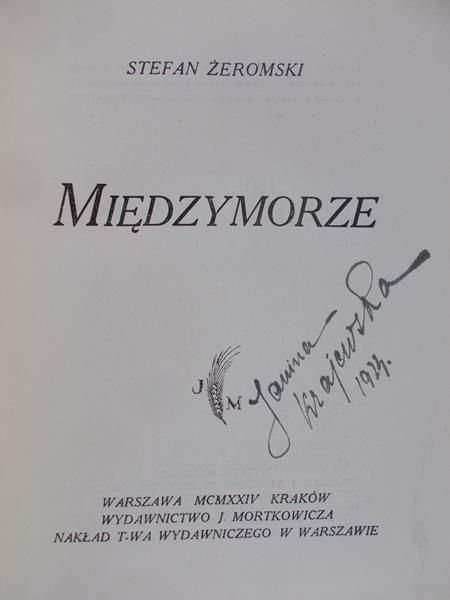 Żeromski Stefan - Międzymorze, 1924 r.