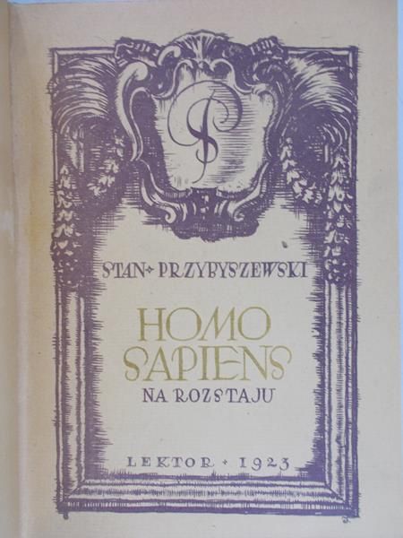 Przybyszewski Stanisław - Homo Sapiens w Malstromie, 1923 r.