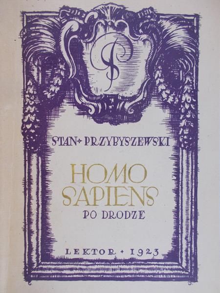 Przybyszewski Stanisław - Homo Sapiens po drodze, 1923 r.
