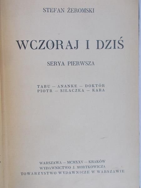 Żeromski Stefan - Wczoraj i dziś, serya pierwsza, 1925 r.