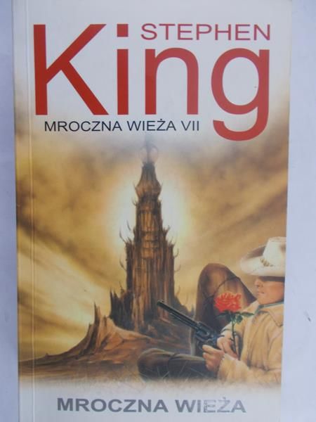 King Stephen - Mroczna Wieża VII. Mroczna Wieża