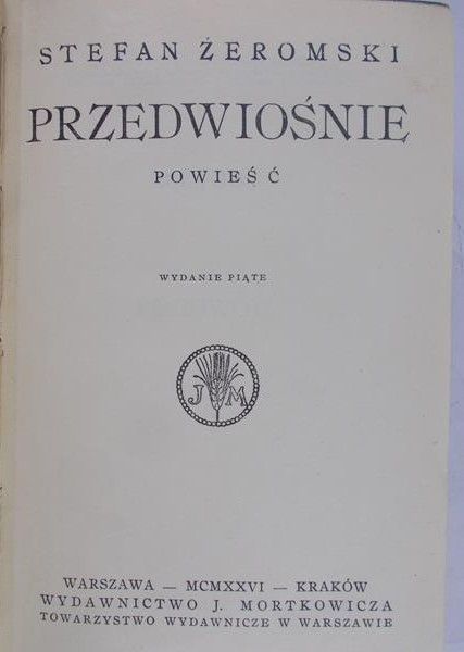 Żeromski Stefan - Przedwiośnie, 1926 r.