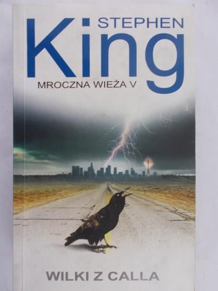 King Stephen - Mroczna Wieża V. Wilki z Calla