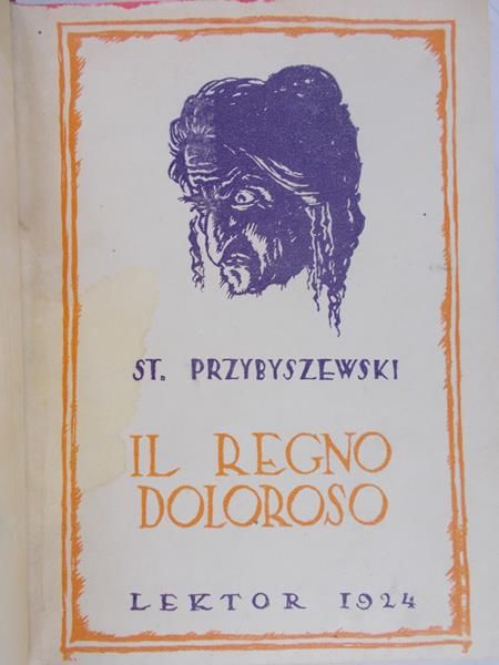 Żeromski Stefan - Il regno doloroso, 1924 r.