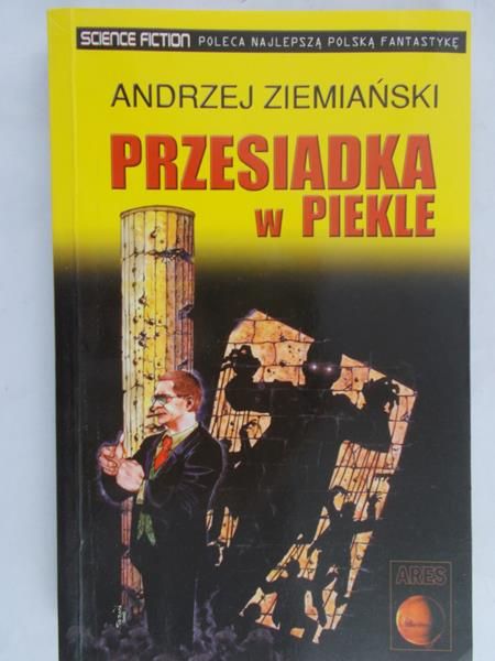 Ziemiański Andrzej - Przesiadka w piekle