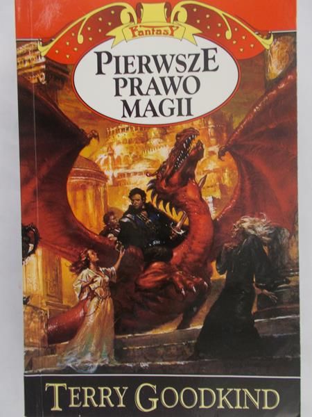 Goodkind Terry - Pierwsze prawo magii