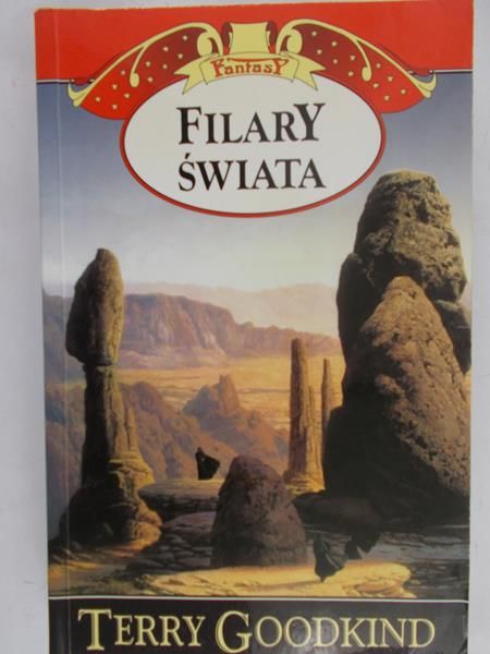 Goodkind Terry - Filary świata