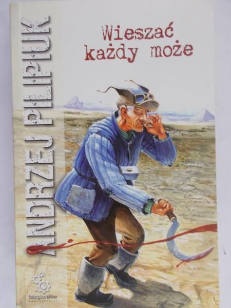 Pilipiuk Andrzej - Wieszać każdy może