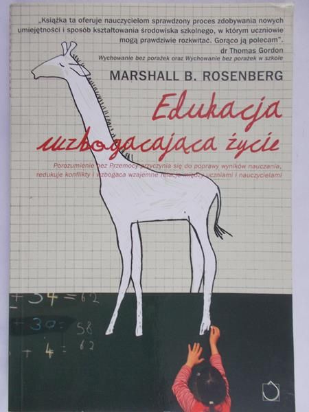 Rosenberg Marshall B.  - Edukacja wzbogacająca życie