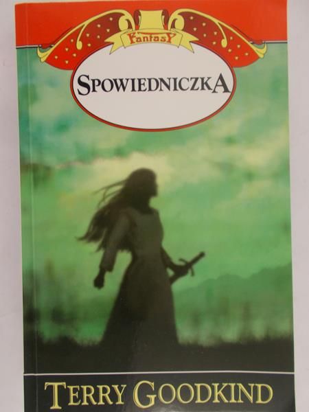 Goodkind Terry - Spowiedniczka