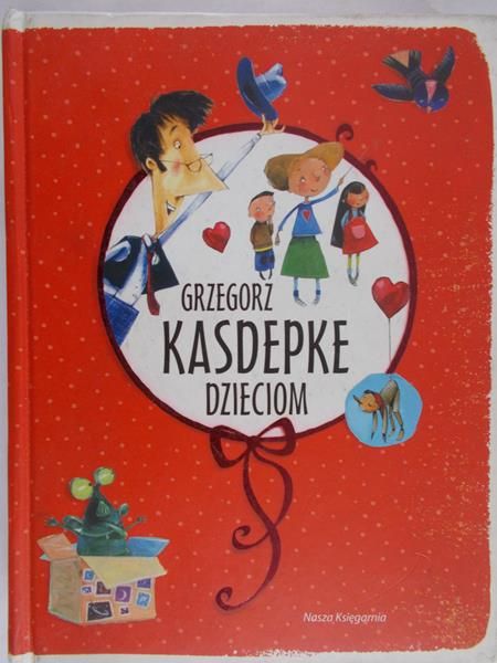 Kasdepke Grzegorz - Dzieciom