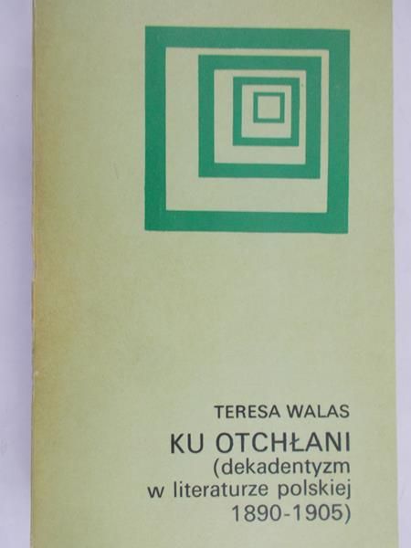 Walas Teresa - Ku otchłani