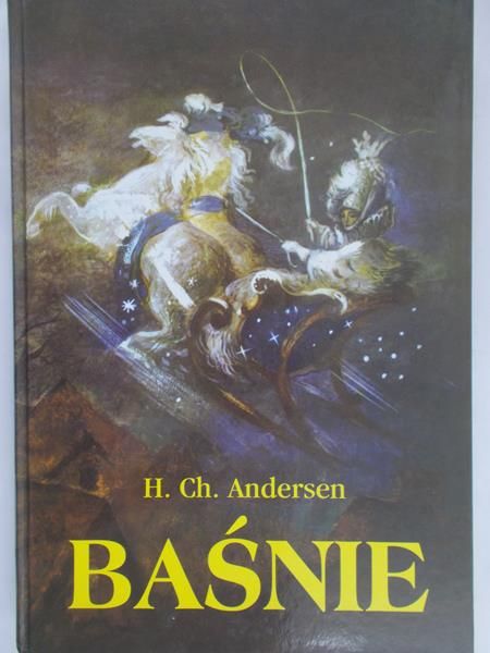 Andersen Hans Christian - Baśnie