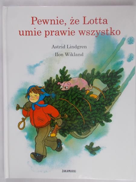 Lindgren Astrid - Pewnie, że Lotta umie prawie wszystko