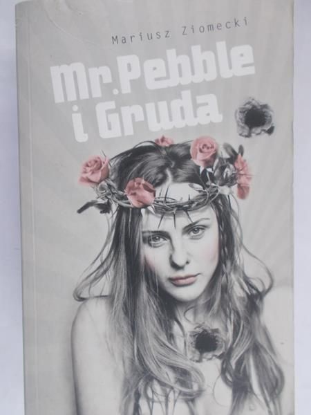 Ziomecki Mariusz - Mr. Pebble i Gruda
