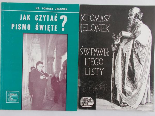 Jelonek Tomasz - Jak czytać Pismo święte/ Św. Paweł i jego listy