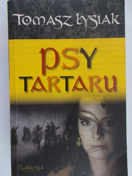 Łysiak Tomasz  - Psy tartaru