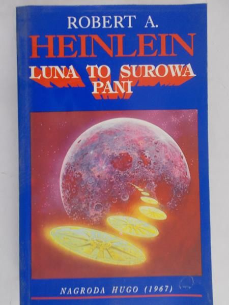 Heinlein Robert A. - Luna to surowa pani