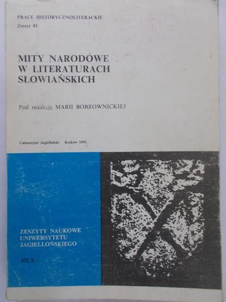 Bobrownicka Maria (red.) - Mity Narodowe w Literaturach Słowiańskich