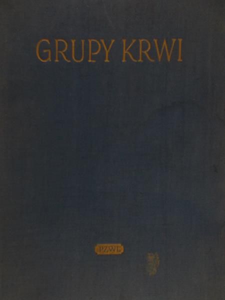 Hirszfeldowa Hanna (red.) - Grupy krwi