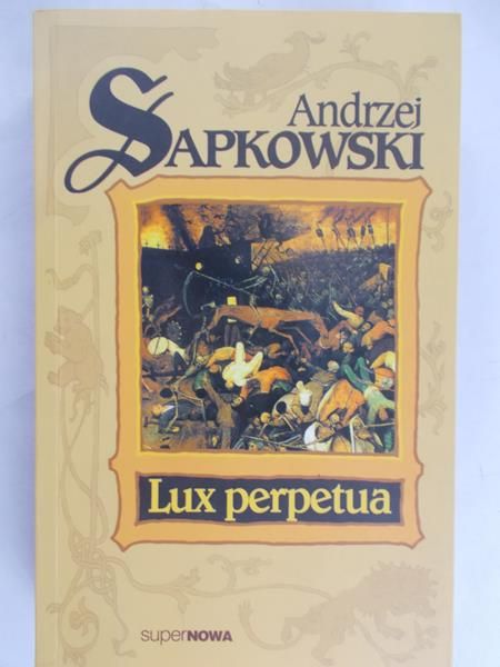 Sapkowski Andrzej - Lux perpetua