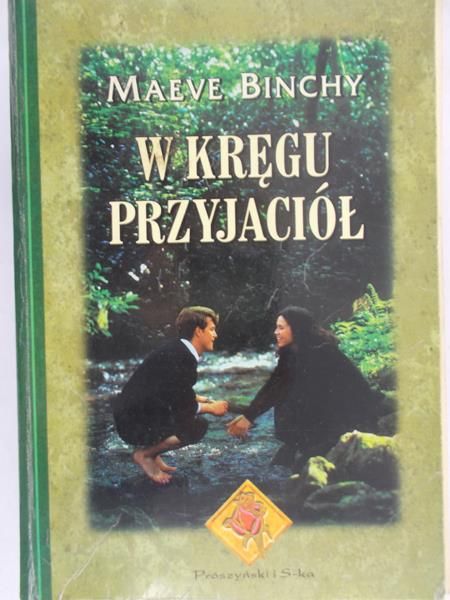 Binchy Maeve - W kręgu przyjaciół