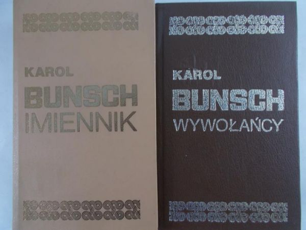 Bunsch Karol - Wywołańcy/Imiennik