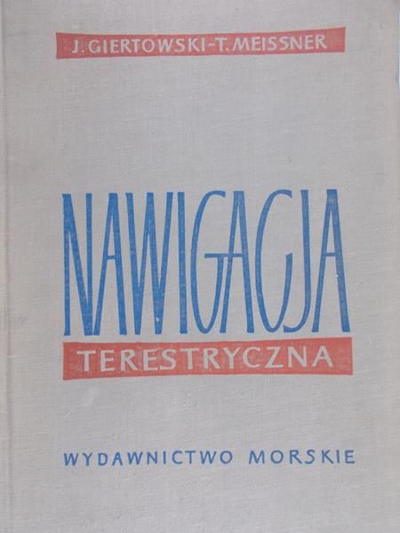 Giertowski Józef - Nawigacja Terestryczna