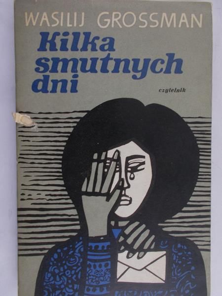Grossman Wasilij - Kilka smutnych dni
