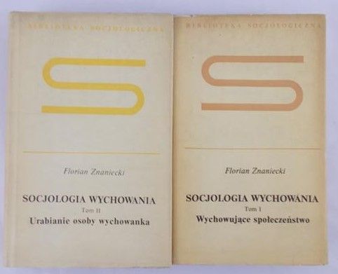 Zaniecki Florian - Socjologia wychowania, Tom I-II