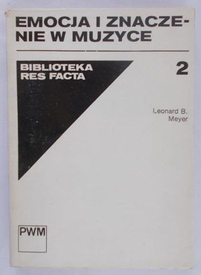 Meyer B. Leonard - Emocja i znaczenie w muzyce