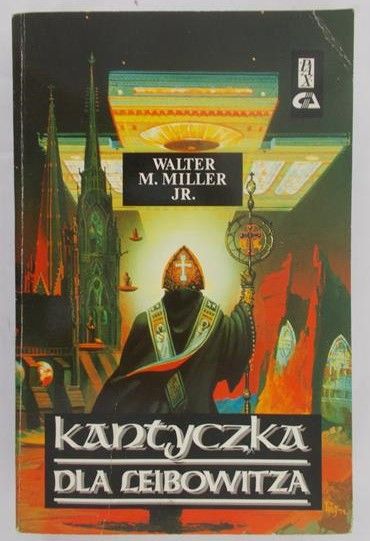 Miller Walter - Kantyczka dla Leibowitza